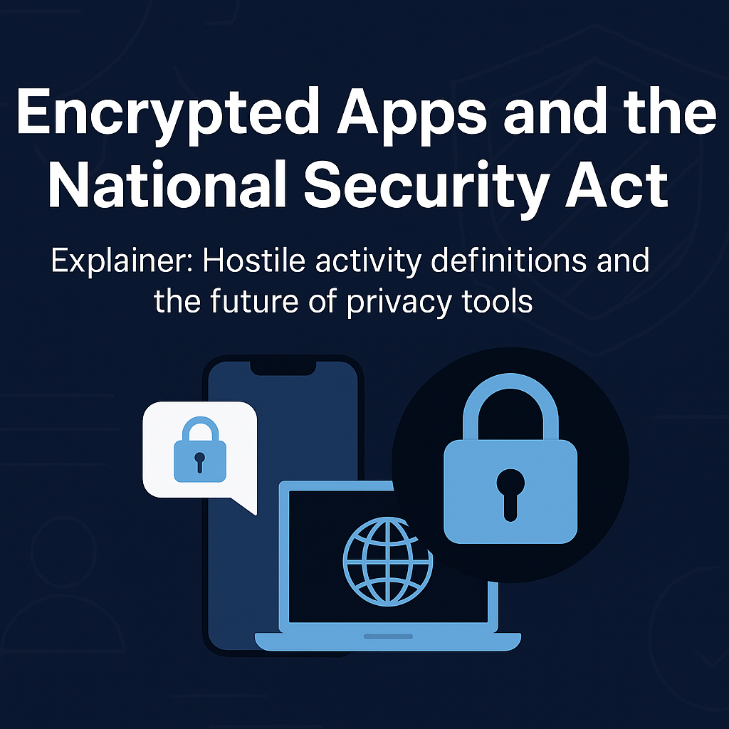 Encrypted messaging apps and national security - the balance between privacy and surveillance