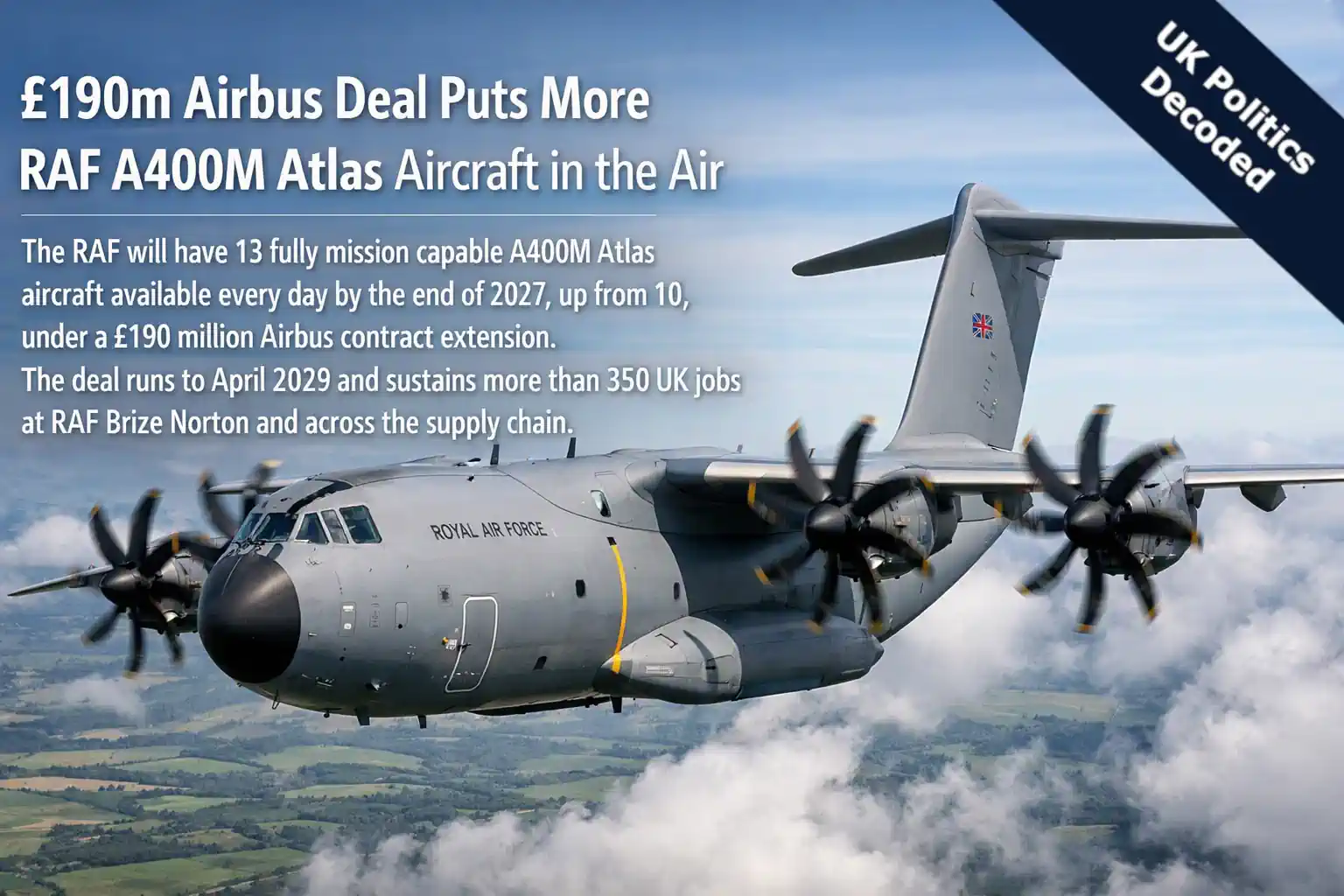 An RAF A400M Atlas transport aircraft in flight, the fleet covered by a £190 million Airbus support contract extension