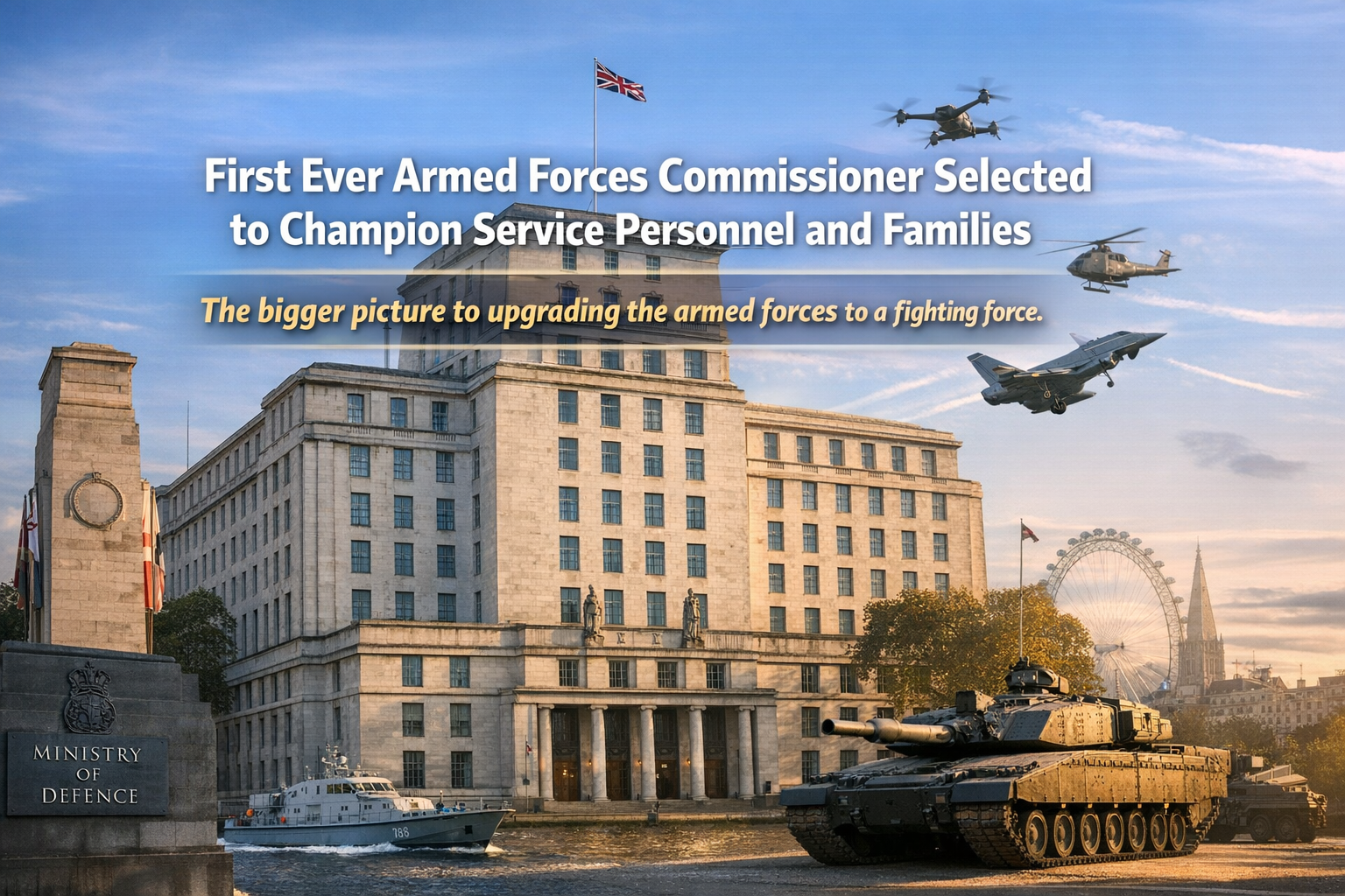 Ministry of Defence building in London representing the new Armed Forces Commissioner role and UK defence reform programme 2025 to 2026