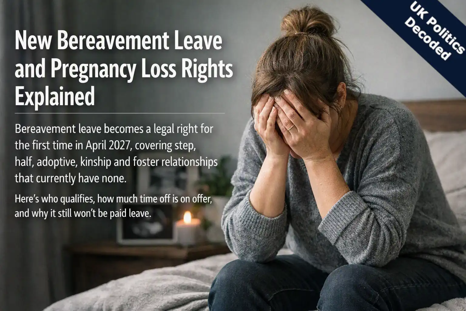 A person sitting quietly at home, representing new legal rights to bereavement and pregnancy loss leave from work