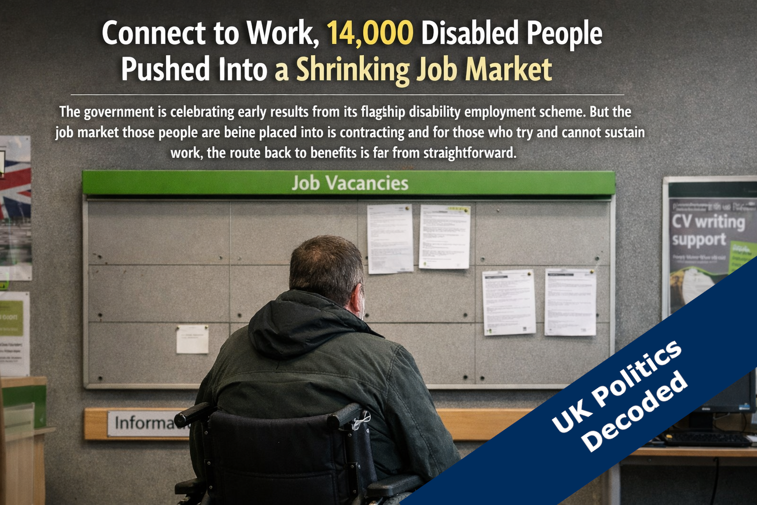 A disabled person looking at a sparse job board in a British job centre, representing the Connect to Work scheme and declining UK job vacancies in 2026