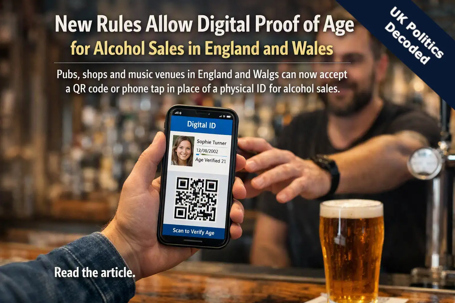 A customer holding up a smartphone showing a digital ID app at a bar, illustrating new digital proof of age rules for alcohol sales in England and Wales