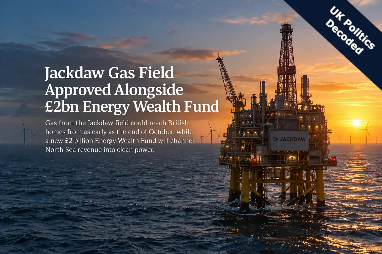 an offshore North Sea gas platform at sunrise with wind turbines on the horizon, representing the Jackdaw gas field approval