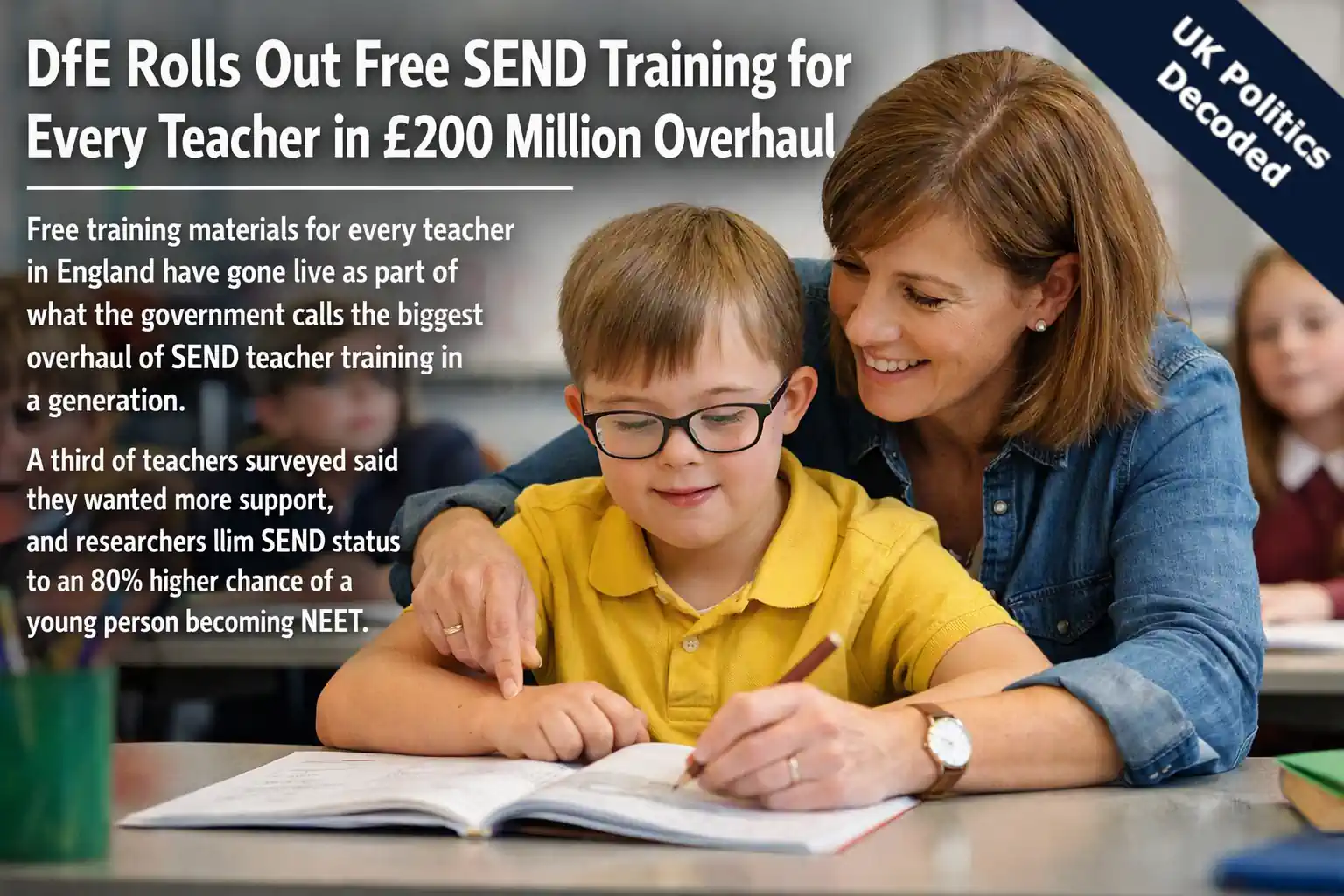 A teacher supporting a pupil with additional needs during a classroom lesson