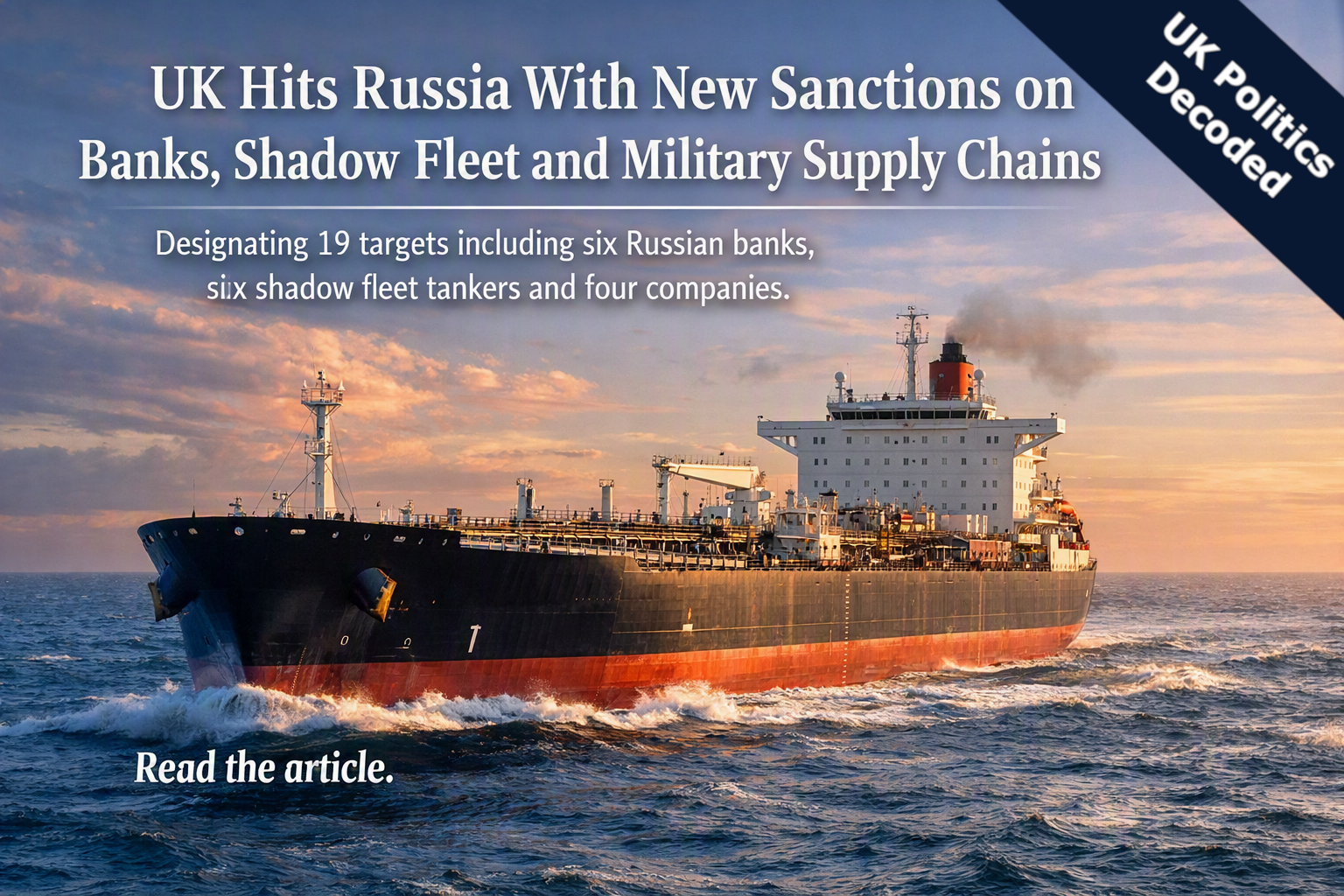 Oil tanker at sea representing the UK's new sanctions against Russia's shadow fleet and war economy