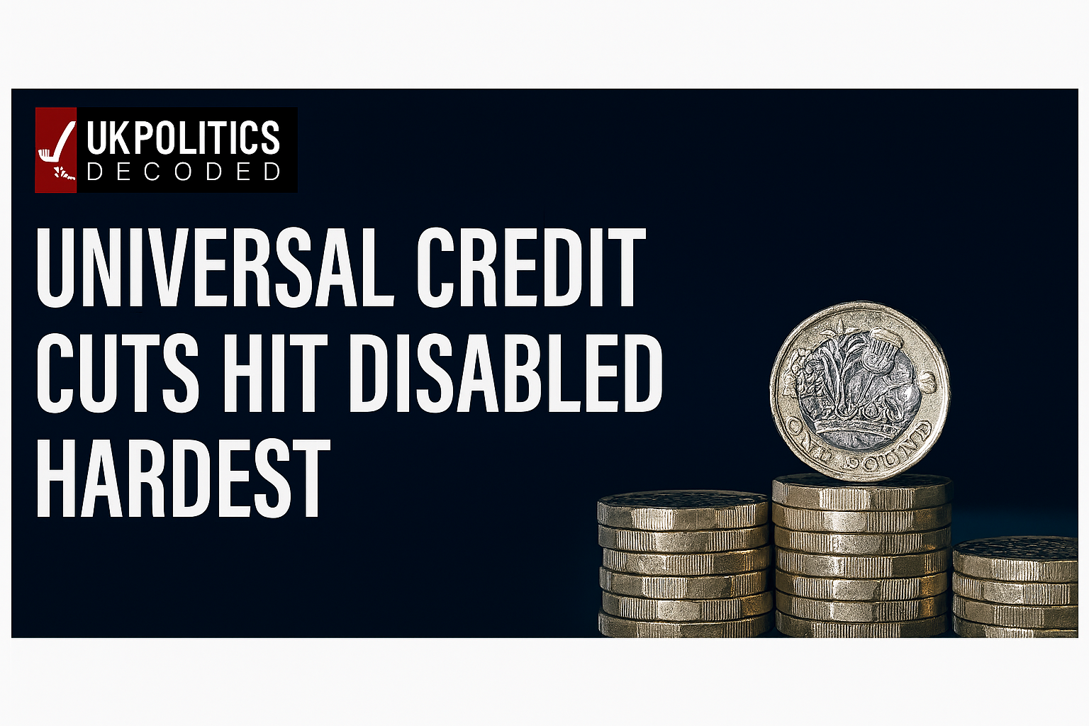 Universal Credit disability cuts analysis - discriminatory welfare reforms