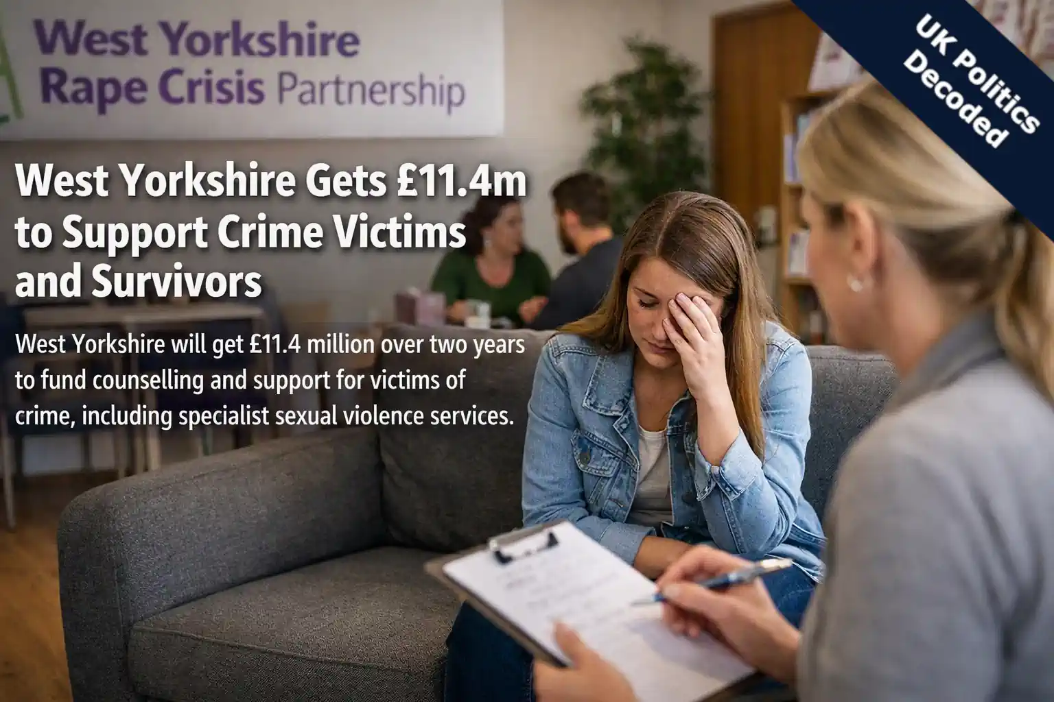 Lord Chancellor Alex Norris visits the West Yorkshire Rape Crisis Partnership in Leeds to see how the new funding will support victims
